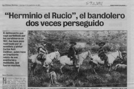 "Herminio el Rucio", el bandolero dos veces perseguido  [artículo] Sergio Mardones
