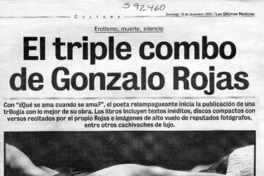El triple combo de Gonzalo Rojas El triple combo de Gonzalo Rojas