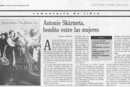 Antonio Skármeta, bendito entre las mujeres Antonio Skármeta, bendito entre las mujeres