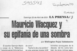 Mauricio Wacquez y su epifanía de una sombra Mauricio Wacquez y su epifanía de una sombra