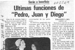 Ultimas funciones de "Pedro, Juan y Diego".  [artículo]