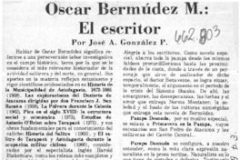 Oscar Bermúdez M., el escritor  [artículo] José A. González P.