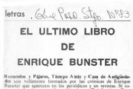 El Ultimo libro de Enrique Bunster.  [artículo]