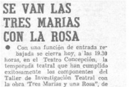 Se van las Tres Marías con la Rosa. Se van las Tres Marías con la Rosa.