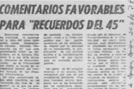 Comentarios favorables para "Recuerdos del 45". Comentarios favorables para "Recuerdos del 45".