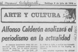 Alfonso Calderón analizará el periodismo en la actualidad. Alfonso Calderón analizará el periodismo en la actualidad.