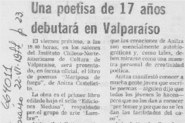 Una Poetisa de 17 años debutará en Valparaíso. Una Poetisa de 17 años debutará en Valparaíso.