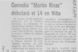 Comedia "Martín Rivas" debutará el 14 en Viña. Comedia "Martín Rivas" debutará el 14 en Viña.