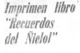 Imprimen libro "Recuerdos del Ñielol". Imprimen libro "Recuerdos del Ñielol".