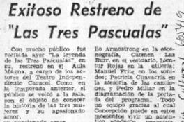 Exitoso restreno de "Las Tres pascualas".  [artículo]