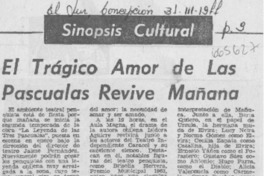 El Trágico amor de las Pascualas revive mañana. El Trágico amor de las Pascualas revive mañana.