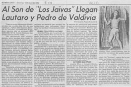 Al son de "Los Jaivas" llegan Lautaro y Pedro de Valdivia Al son de "Los Jaivas" llegan Lautaro y Pedro de Valdivia
