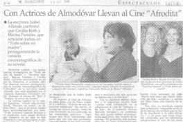 Con actrices de Almodóvar llevan al cine Afrodita.