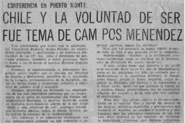 Chile y la voluntad de ser fue tema de cam pos Menéndez. Chile y la voluntad de ser fue tema de cam pos Menéndez.