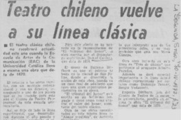 Teatro chileno vuelve a su línea clásica. Teatro chileno vuelve a su línea clásica.