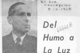 Del humo a la luz. Del humo a la luz.