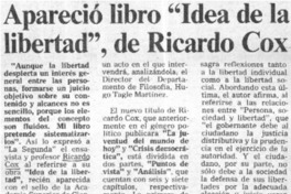 Aparareció libro "Idea de la libertad", de Ricardo Cox.  [artículo]