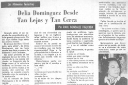 Delia Domínguez desde tan lejos y tan cerca Delia Domínguez desde tan lejos y tan cerca
