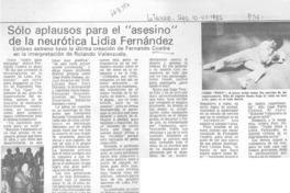 Sólo aplausos para el "asesino" de la neurótica Lidia Fernández. Sólo aplausos para el "asesino" de la neurótica Lidia Fernández.