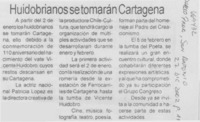 Huidobrianos se tomarán Cartagena.