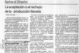 La aceptación o el rechazo de la producción literaria La aceptación o el rechazo de la producción literaria