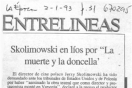Skolimowski en líos por "La muerte y la doncella" Skolimowski en líos por "La muerte y la doncella"