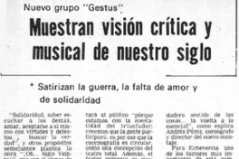 Muestran visión crítica y musical de nuestro siglo. Muestran visión crítica y musical de nuestro siglo.