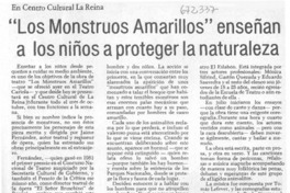 "Los Monstruos Amarillos" enseñan a los niños a proteger la naturaleza. "Los Monstruos Amarillos" enseñan a los niños a proteger la naturaleza.
