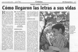 Cómo llegaron las letras a sus vidas. Cómo llegaron las letras a sus vidas.
