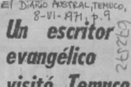 Un Escritor evangélico visitó Temuco. Un Escritor evangélico visitó Temuco.