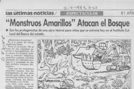 "Monstruos amarillos" atacan el bosque.