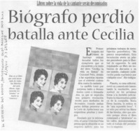 Biógrafo perdió batalla ante Cecilia. Biógrafo perdió batalla ante Cecilia.