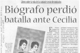 Biógrafo perdió batalla ante Cecilia. Biógrafo perdió batalla ante Cecilia.