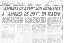 Amores de ayer" son igualitos a "Amores de hoy", en teatro. Amores de ayer" son igualitos a "Amores de hoy", en teatro.