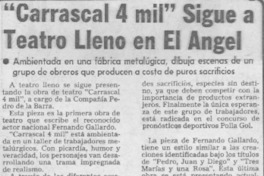 "Carrascal 4 mil" sigue a teatro lleno en El Ángel. "Carrascal 4 mil" sigue a teatro lleno en El Ángel.