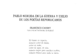 Pablo Neruda en la guerra y exilio de los poetas republicanos Pablo Neruda en la guerra y exilio de los poetas republicanos
