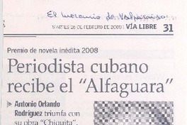 Periodista cubano recibe el "Alfaguara" Periodista cubano recibe el "Alfaguara"