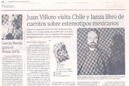 Juan Villoro visita Chile y lanza libro de cuentos sobre estereotipos mexicanos Juan Villoro visita Chile y lanza libro de cuentos sobre estereotipos mexicanos