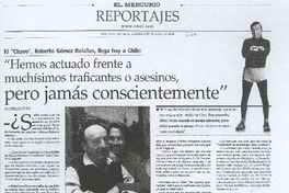 "Hemos actuado frente a muchísimos traficantes o asesinos, pero jamás conscientemente" (entrevista) "Hemos actuado frente a muchísimos traficantes o asesinos, pero jamás conscientemente" (entrevista)