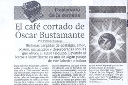 El café cortado de Oscar Bustamante El café cortado de Oscar Bustamante