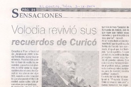 Volodia revivió sus recuerdos de Curicó Volodia revivió sus recuerdos de Curicó