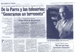 De la Parra y las teleseries: "Generamos un terremoto" De la Parra y las teleseries: "Generamos un terremoto"