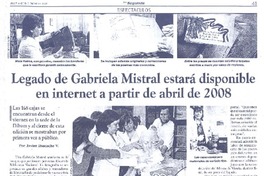 Legado de Gabriela Mistral estrá disponible en internet a partir de abril de 2008