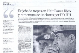 Ex jefe de tropas en Haití lanza libro y rememora acusaciones por DD.HH. Ex jefe de tropas en Haití lanza libro y rememora acusaciones por DD.HH.