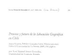 Presente y futuro de la educación geográfica en Chile Presente y futuro de la educación geográfica en Chile