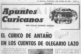 El Curicó de antaño en los cuentos de Olegario Lazo El Curicó de antaño en los cuentos de Olegario Lazo