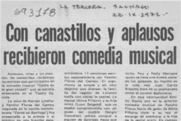 Con canastillos y aplausos recibieron comedia musical. Con canastillos y aplausos recibieron comedia musical.