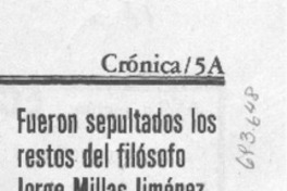Fueron sepultados los restos del filósofo Jorge Millas Jiménez. Fueron sepultados los restos del filósofo Jorge Millas Jiménez.