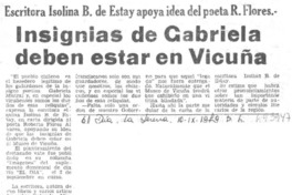 Insignias de Gabriela Mistral deben estar en Vicuña. Insignias de Gabriela Mistral deben estar en Vicuña.