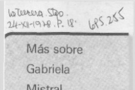 Más sobre Gabriela Mistral Más sobre Gabriela Mistral